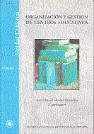 Portada de Organizaci&oacute;n y gesti&oacute;n de centros educativos