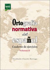Portada de Ortograf&iacute;a normativa del espa&ntilde;ol. Cuaderno de ejercicios. Volumen II