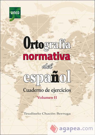 Ortografía normativa del español. Cuaderno de ejercicios. Volumen II
