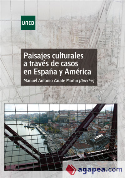 Paisajes culturales a través de casos en España y América