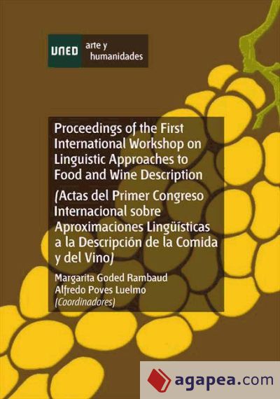 Proceedings of the first international workshop on linguistic approaches to food and wine description (Ebook)