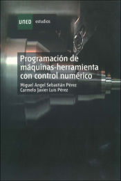 Portada de Programación de máquinas-herramienta con control numérico