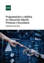 Portada de Programación y robótica en educación infantil, primaria y secundaria (Ebook)