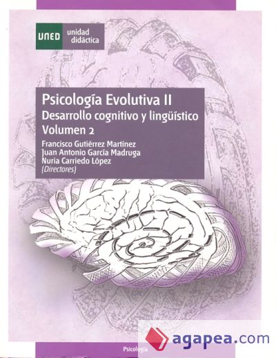 Psicología evolutiva II. Desarrollo cognitivo y lingüístico. Vol. 2