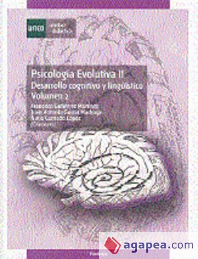 Psicolog&iacute;a evolutiva II: desarrollo cognitivo y ling&uuml;&iacute;stico. Vol. 1