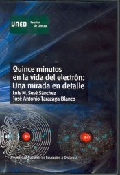 Portada de Quince minutos en la vida del electrón: una mirada en detalle