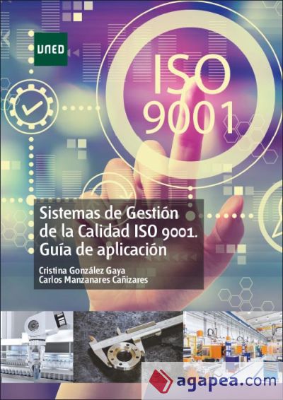 Sistemas de gestión de la calidad ISO 9001. Guía de aplicación