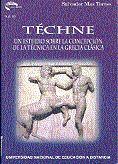 Portada de Téchne. Un estudio sobre la concepción de la técnica en la Grecia clásica