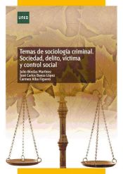 Portada de Temas de sociología criminal. Sociedad, delito, víctima y control social (Ebook)