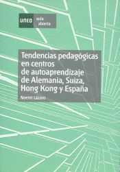 Portada de Tendencias pedagógicas en centros de autoaprendizaje de Alemania, Suiza, Hong Kong y España