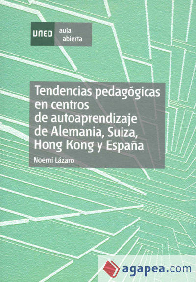 Tendencias pedagógicas en centros de autoaprendizaje de Alemania, Suiza, Hong Kong y España