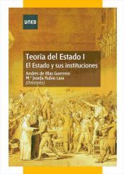 Portada de Teor&iacute;a del estado I. El estado y sus instituciones (Ebook)