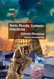 Portada de Texto, mundo, contexto: intersticios. (génesis discursiva)