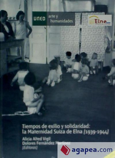 Tiempos de exilio y solidaridad: la maternidad suiza de Elna (1939-1944)