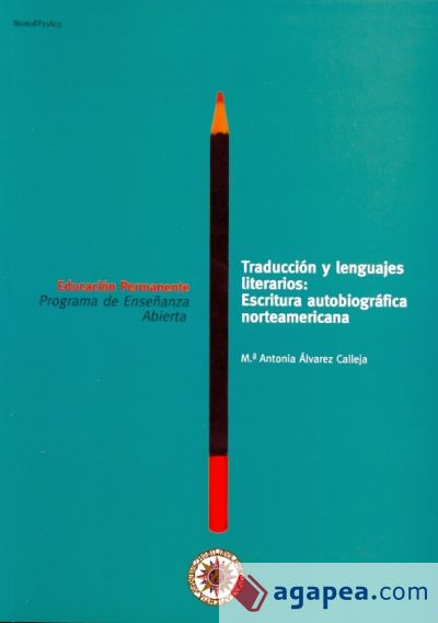 Traducción y lenguajes literarios: escritura autobiográfica norteamericana