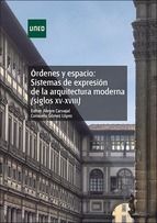 Portada de &Oacute;rdenes y espacio: sistemas de expresi&oacute;n de la arquitectura moderna (Siglos XV-XVIII) (Ebook)