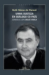 UNHA XUSTIZA EN DIALOGO CO PAIS.CONVERSAS CON CARLOS VAREL