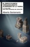 UNICO PLANETA VERDADERAMENTE ALIENIGENA ES LA TIERRA