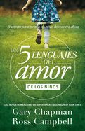 Portada de Los 5 Lenguajes del Amor de Los Niños (Revisado)