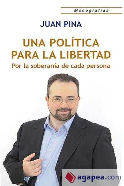 UNA POLÍTICA PARA LA LIBERTAD