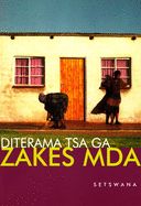 Portada de Setswana: Diterama Tsa Ga Zakes Mda