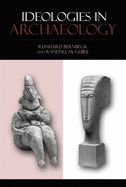 Portada de Ideologies in Archaeology
