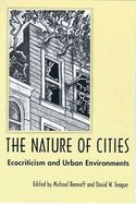 Portada de The Nature of Cities: Ecocriticism and Urban Environment