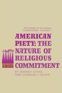 Portada de American Piety: The Nature of Religious Commitment