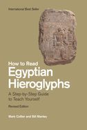 Portada de How to Read Egyptian Hieroglyphs: A Step-By-Step Guide to Teach Yourself