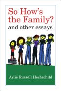 Portada de So How's the Family?: And Other Essays