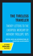 Portada de The Tireless Traveler: Twenty Letters to the Liverpool Mercury by Anthony Trollope 1875
