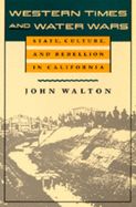 Portada de Western Times & Water Wars: State/Culture/Rebellion in Cal