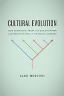 Portada de Cultural Evolution: How Darwinian Theory Can Explain Human Culture and Synthesize the Social Sciences