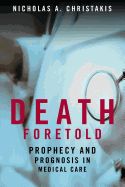 Portada de Death Foretold: Prophecy and Prognosis in Medical Care