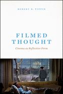 Portada de Filmed Thought: Cinema as Reflective Form