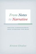 Portada de From Notes to Narrative: Writing Ethnographies That Everyone Can Read