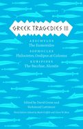 Portada de Greek Tragedies 3: Aeschylus: The Eumenides; Sophocles: Philoctetes, Oedipus at Colonus; Euripides: The Bacchae, Alcestis