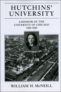 Portada de Hutchins' University: A Memoir of the University of Chicago, 1929-1950
