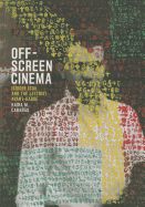 Portada de Off-Screen Cinema: Isidore Isou and the Lettrist Avant-Garde