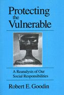 Portada de Protecting the Vulnerable: A Re-Analysis of Our Social Responsibilities