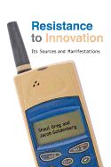 Portada de Resistance to Innovation: Its Sources and Manifestations