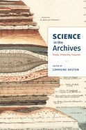 Portada de Science in the Archives: Pasts, Presents, Futures