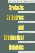 Portada de Syntactic Categories and Grammatical Relations: The Cognitive Organization of Information