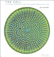 Portada de The Cell: A Visual Tour of the Building Block of Life