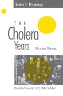 Portada de The Cholera Years: The United States in 1832, 1849, and 1866