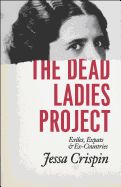Portada de The Dead Ladies Project: Exiles, Expats, and Ex-Countries