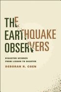 Portada de The Earthquake Observers: Disaster Science from Lisbon to Richter