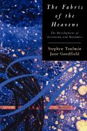 Portada de The Fabric of the Heavens: The Development of Astronomy and Dynamics