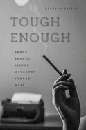 Portada de Tough Enough: Arbus, Arendt, Didion, McCarthy, Sontag, Weil