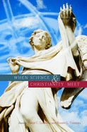 Portada de When Science & Christianity Meet